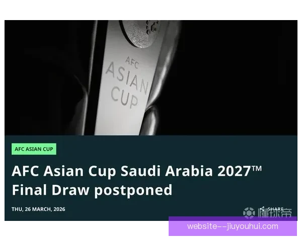 亚足联宣布沙特阿拉伯承办2027亚洲杯筹备全面启动 亚足联宣布沙特阿拉伯承办2027亚洲杯筹备全面启动